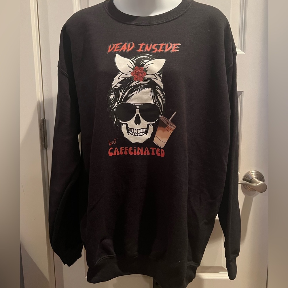 Dead Inside But Caffeinated Brand New Crewneck Sweatshirt Skeleton